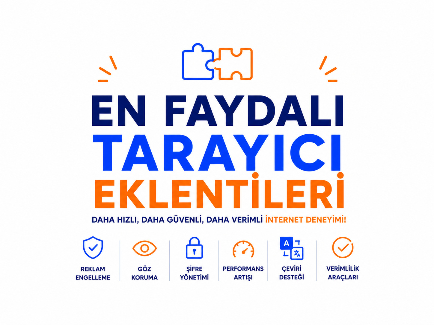 En Faydalı Tarayıcı Eklentileri